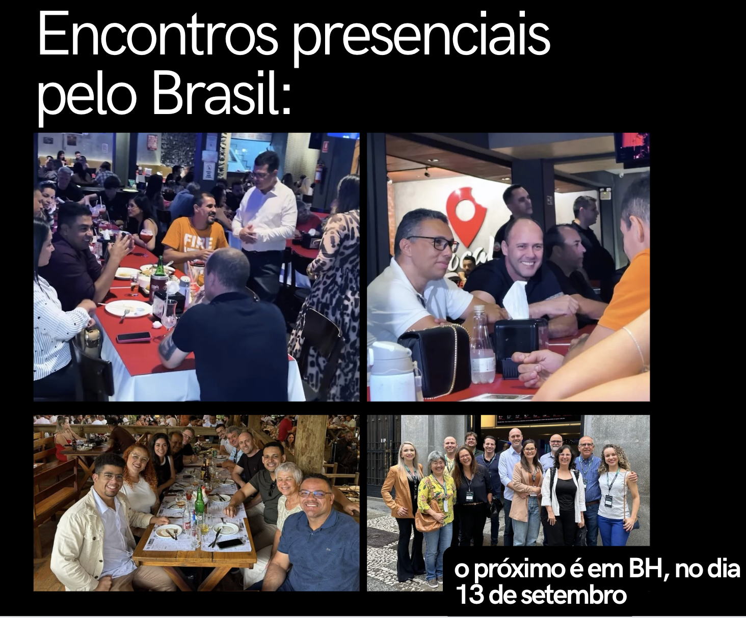 Encontros presenciais da comunidade pelo Brasil, o próximo em BH no dia 13 de setembro